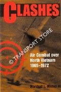 Book cover of Clashes - Air Combat over North Vietnam 1965 - 1972 by MICHEL, Marshall L.